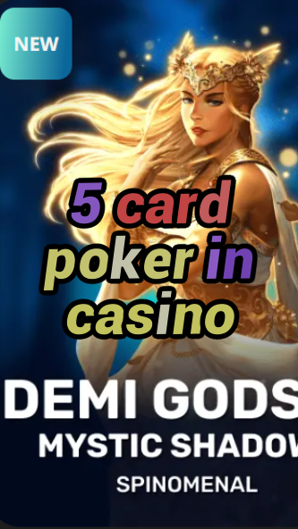 5 card poker in casino-trdjkmsxjksdss.com