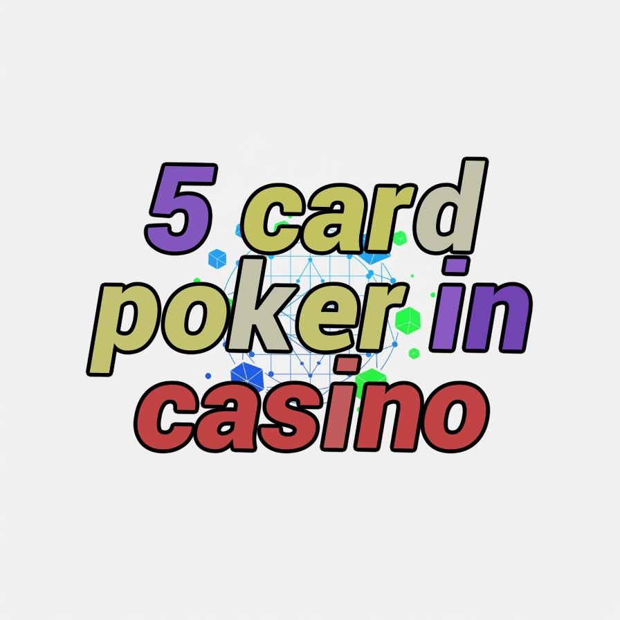 5 card poker in casino